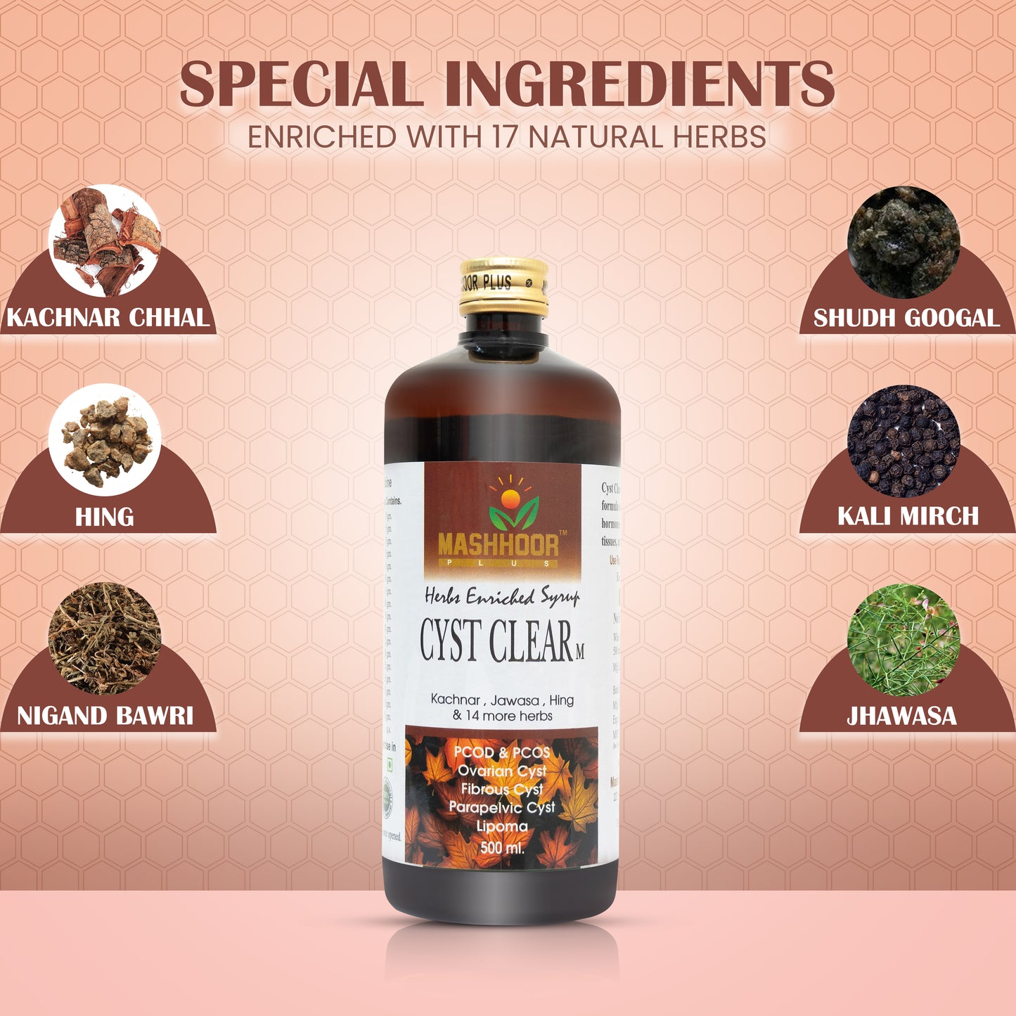 MASHHOOR CYST CLEAR-M HERBAL SYRUP FOR PCOD, PCOS & CYSTS (500ML)